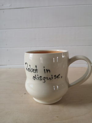 "Robot in disguise" mug